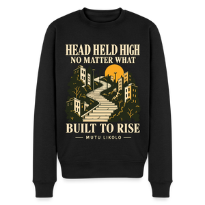 Street Sweatshirt Head Held High — Built to Rise | Prise de Conscience - noir