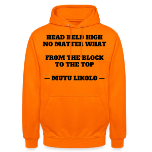 Street Hoodie Head Held High — From the Block to the Top, Typography | Prise de Conscience - orange