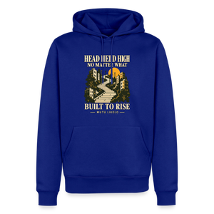 Street Premium Hoodie Head Held High — Built to Rise | Prise de Conscience - bleu roi