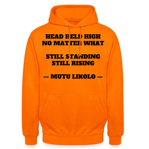 Street Hoodie Head Held High — Still Standing, Still Rising, Typography | Prise de Conscience - orange