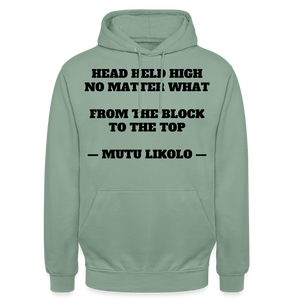 Street Hoodie Head Held High — From the Block to the Top, Typography | Prise de Conscience - vert-de-gris