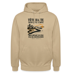 Hoodie Street Tête haute — Mon départ ne fixe pas ma destination | Prise de Conscience - beige