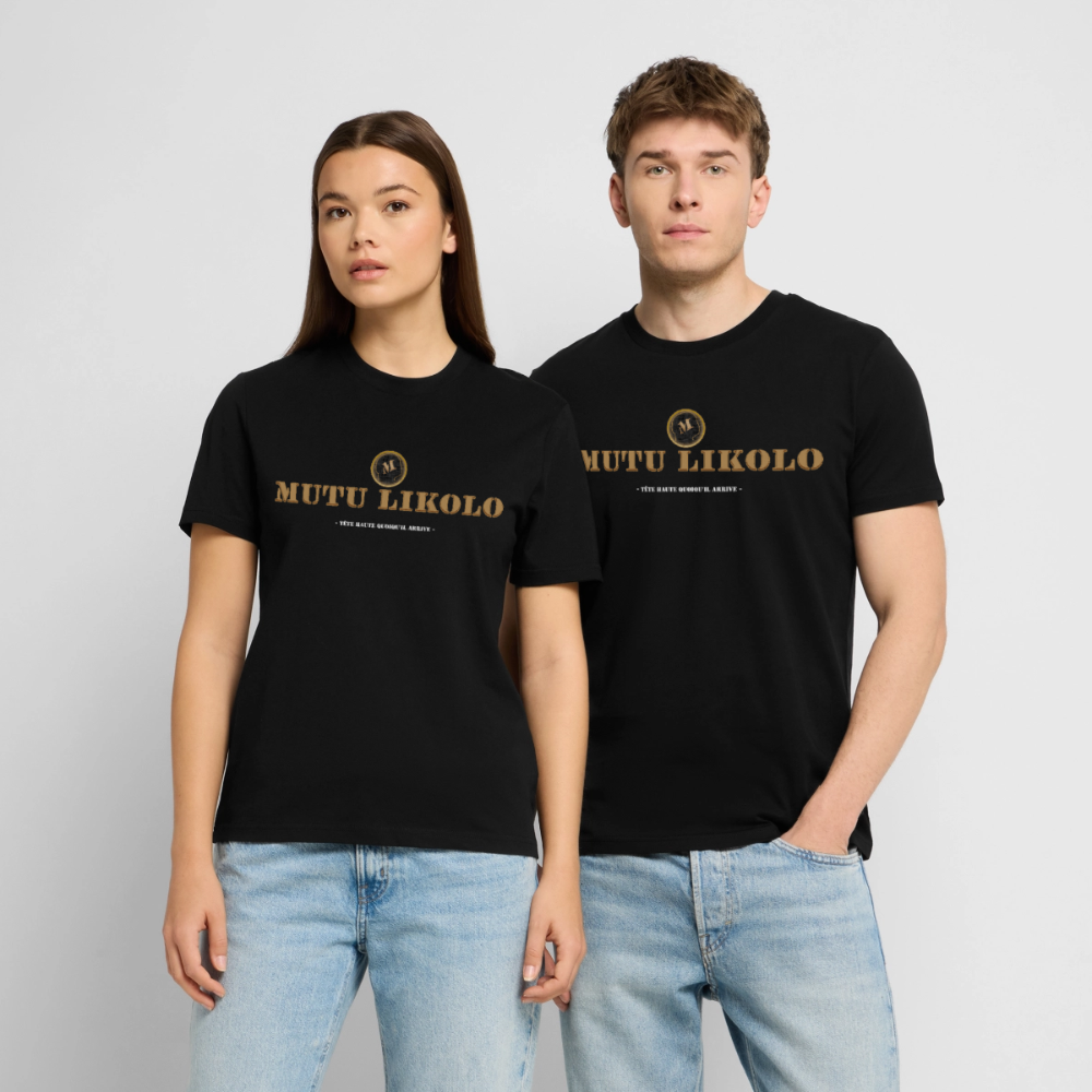👉 T-shirt Mutu Likolo Signature – Tête Haute Quoi qu’il Arrive (Unisexe) - noir