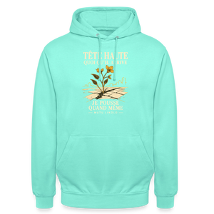 Hoodie Street Tête haute — Je pousse quand même | Prise de Conscience - menthe