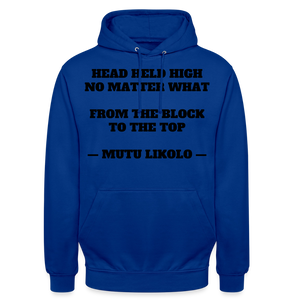 Street Hoodie Head Held High — From the Block to the Top, Typography | Prise de Conscience - bleu royal