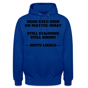 Street Hoodie Head Held High — Still Standing, Still Rising, Typography | Prise de Conscience - bleu royal