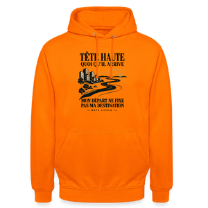 Hoodie Street Tête haute — Mon départ ne fixe pas ma destination | Prise de Conscience - orange