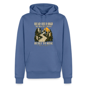 Street Premium Hoodie Head Held High — Built to Rise | Prise de Conscience - bleu pigeon