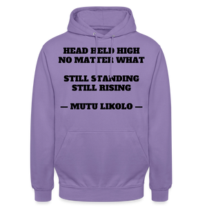 Street Hoodie Head Held High — Still Standing, Still Rising, Typography | Prise de Conscience - lavande