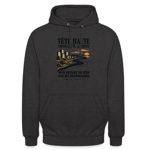 Hoodie Street Tête haute — Mon départ ne fixe pas ma destination | Prise de Conscience - charbon
