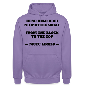 Street Hoodie Head Held High — From the Block to the Top, Typography | Prise de Conscience - lavande