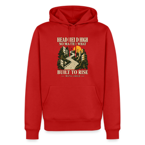 Street Premium Hoodie Head Held High — Built to Rise | Prise de Conscience - rouge