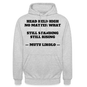 Street Hoodie Head Held High — Still Standing, Still Rising, Typography | Prise de Conscience - gris clair chiné
