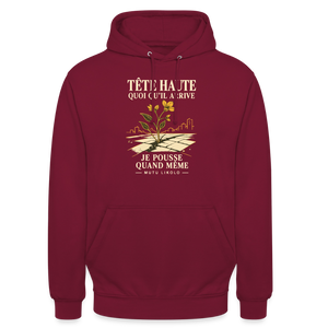 Hoodie Street Tête haute — Je pousse quand même | Prise de Conscience - bordeaux