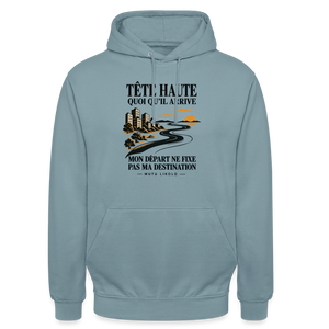 Hoodie Street Tête haute — Mon départ ne fixe pas ma destination | Prise de Conscience - bleu fumée