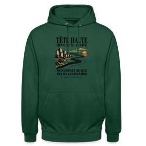 Hoodie Street Tête haute — Mon départ ne fixe pas ma destination | Prise de Conscience - vert bouteille