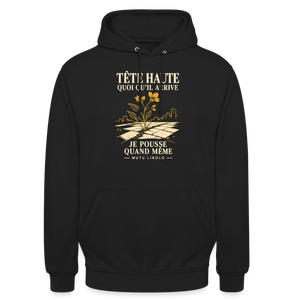 Hoodie Street Tête haute — Je pousse quand même | Prise de Conscience - noir