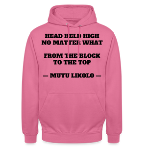 Street Hoodie Head Held High — From the Block to the Top, Typography | Prise de Conscience - rose