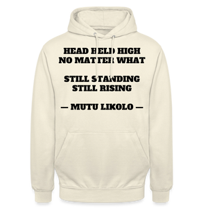 Street Hoodie Head Held High — Still Standing, Still Rising, Typography | Prise de Conscience - vanille