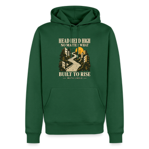 Street Premium Hoodie Head Held High — Built to Rise | Prise de Conscience - vert bouteille