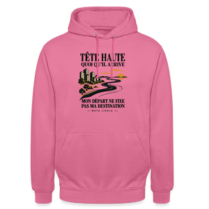 Hoodie Street Tête haute — Mon départ ne fixe pas ma destination | Prise de Conscience - rose