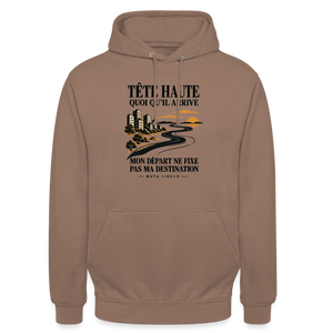 Hoodie Street Tête haute — Mon départ ne fixe pas ma destination | Prise de Conscience - moka
