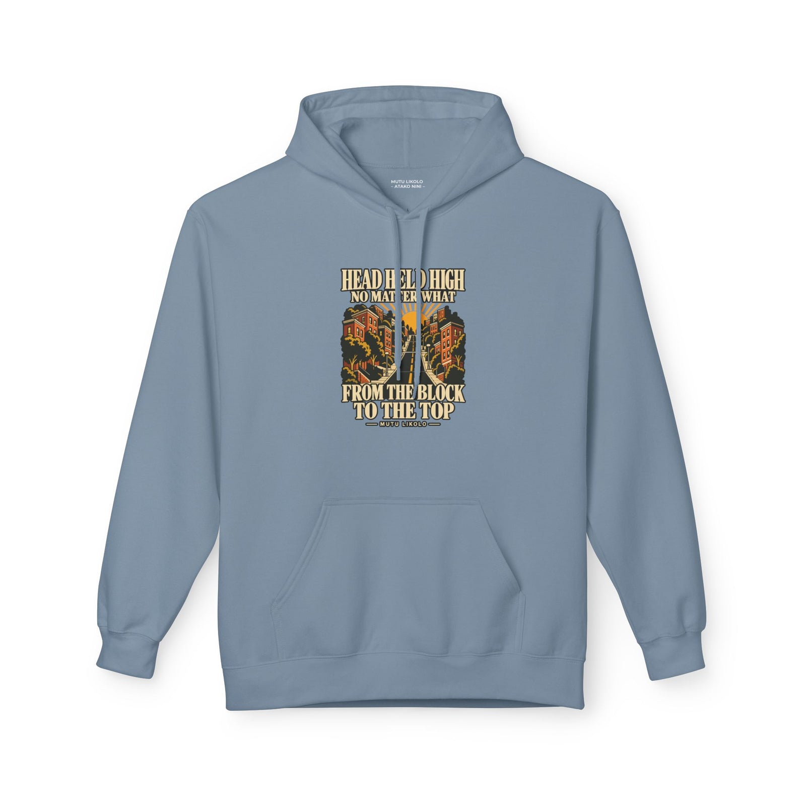 Hoodie Street HEAD HELD HIGH — From the Block to the Top · Mutu Likolo